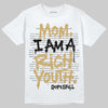 Jordan 4 Retro “Pizza” DopeSkill T-Shirt Mom, I Am A Rich Youth Graphic Streetwear - White