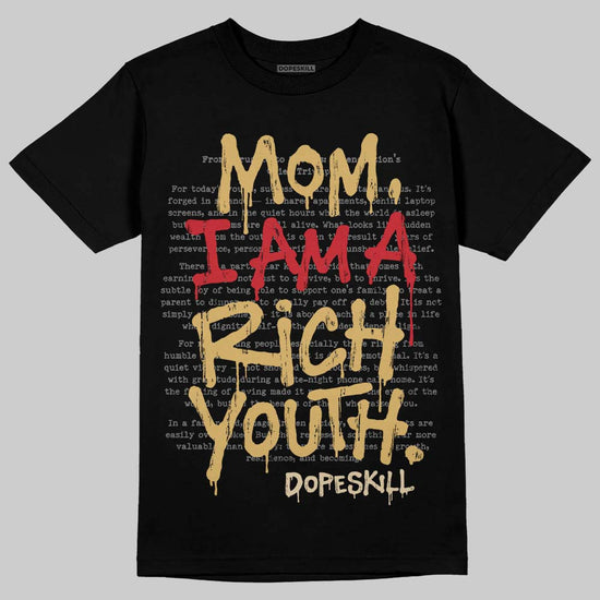 Jordan 4 Retro “Pizza” DopeSkill T-Shirt Mom, I Am A Rich Youth Graphic Streetwear - Black
