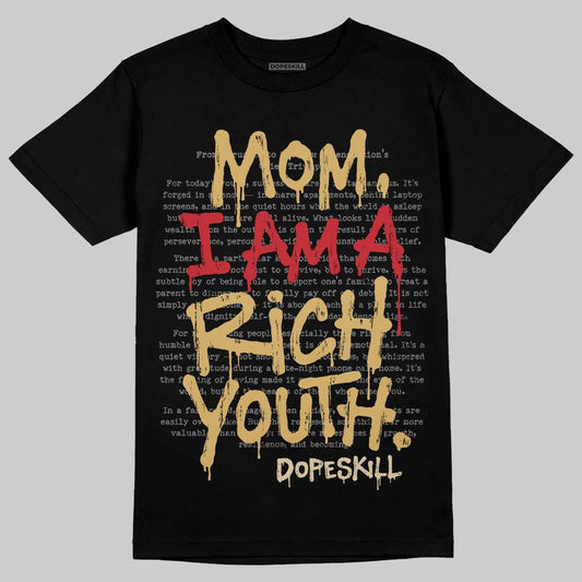 Jordan 4 Retro “Pizza” DopeSkill T-Shirt Mom, I Am A Rich Youth Graphic Streetwear - Black