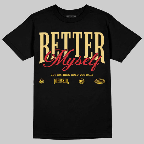 Quai 54 x Air Jordan 1 Retro Low OG Tour Yellow Black DopeSkill T-Shirt Better Myself Graphic Streetwear - Black