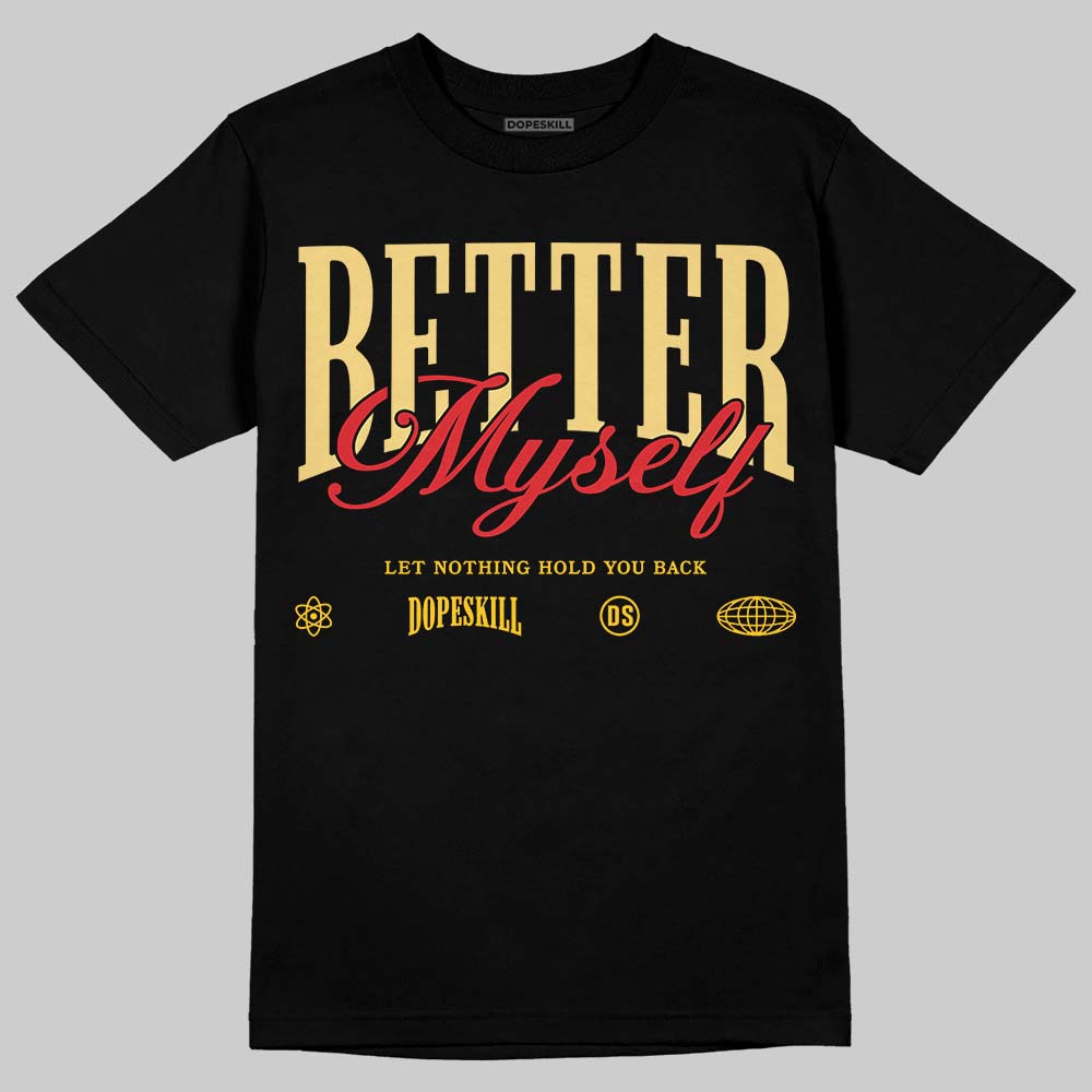 Quai 54 x Air Jordan 1 Retro Low OG Tour Yellow Black DopeSkill T-Shirt Better Myself Graphic Streetwear - Black