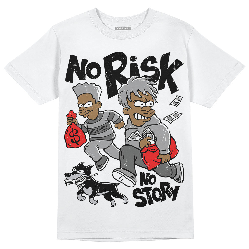 Grey Sneakers DopeSkill T-Shirt No Risk No Story Graphic Streetwear - White