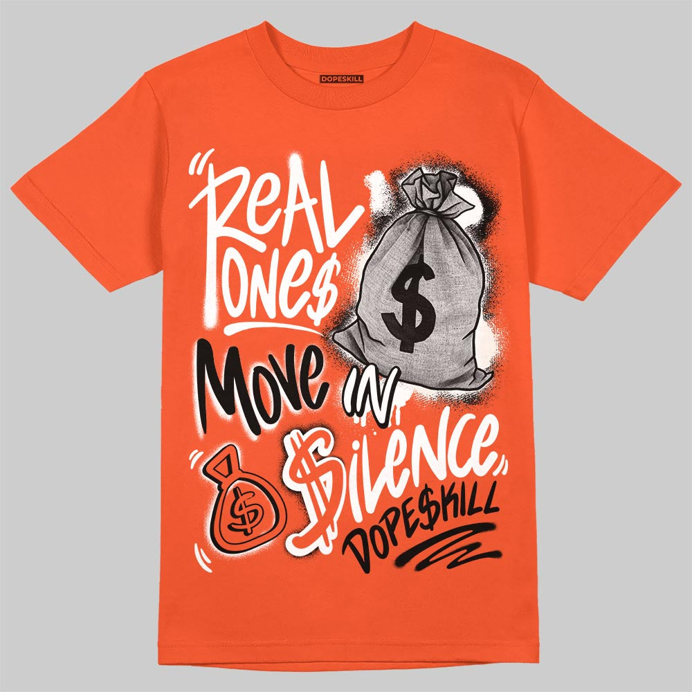 Jordan 1 Retro High OG Shattered Backboard (2025) DopeSkill T-Shirt Real Ones Move In Silence Graphic Streetwear - Orange