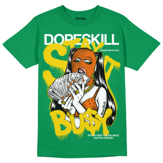 Green Sneakers DopeSkill Green T-shirt Stay It Busy Graphic Streetwear