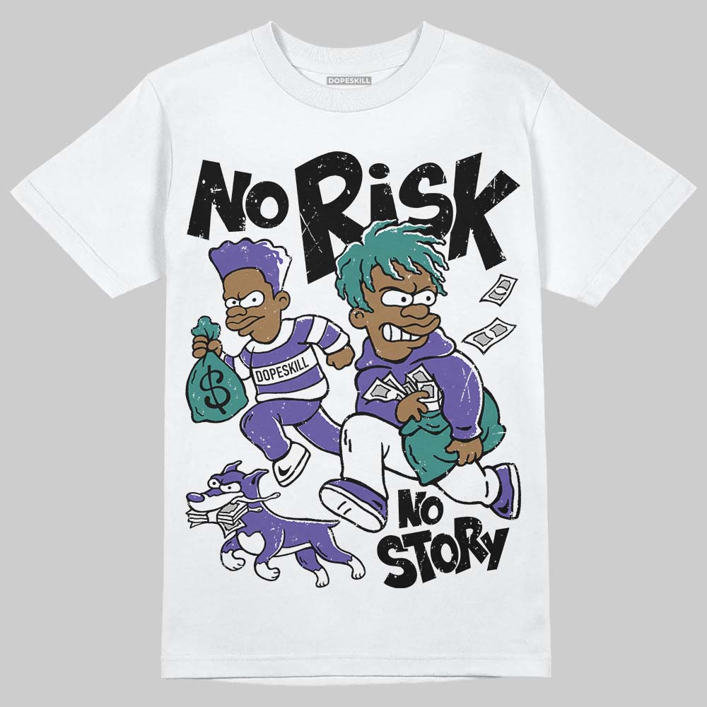 Jordan 5 OG “Grape” DopeSkill T-Shirt No Risk No Story Graphic Streetwear - White
