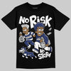 Jordan 1 High OG Rare Air "Deep Royal Blue" DopeSkill T-Shirt No Risk No Story Graphic Streetwear - Black