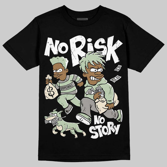 Jordan 4 WMNS “Seafoam” (2025) DopeSkill T-Shirt No Risk No Story Graphic Streetwear - Black