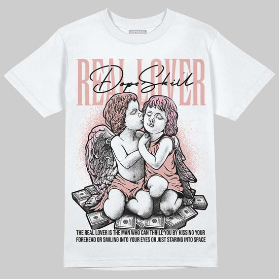 Jordan 1 Low OG “Rust Pink” DopeSkill T-Shirt Real Lover Graphic Streetwear - White