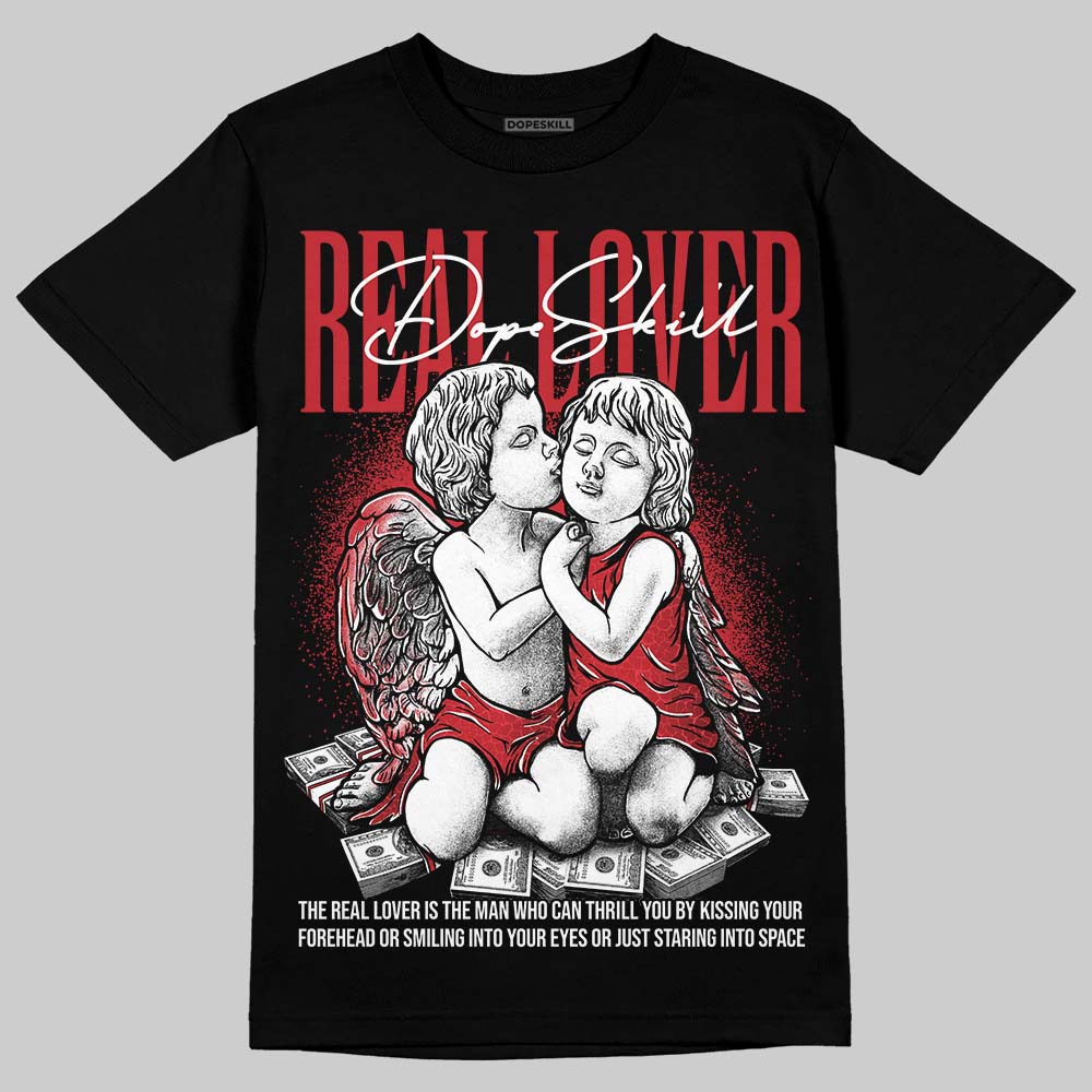 Jordan 1 High OG “Ruby” DopeSkill T-Shirt Real Lover Graphic Streetwear - black