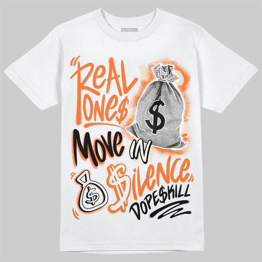 Jordan 3 “Starfish” DopeSkill T-Shirt Real Ones Move In Silence Graphic Streetwear - White