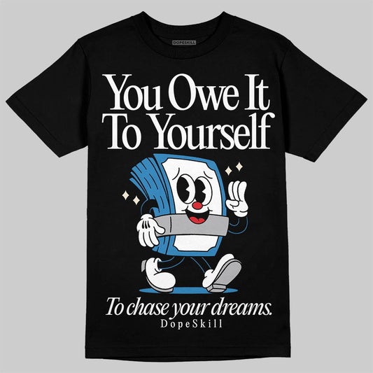 Jordan 3 Retro OG Rare Air DopeSkill T-Shirt Owe It To Yourself Graphic Streetwear - Black