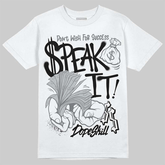 Jordan 12 Black Wolf Grey DopeSkill T-Shirt Speak It Graphic Streetwear - WHite