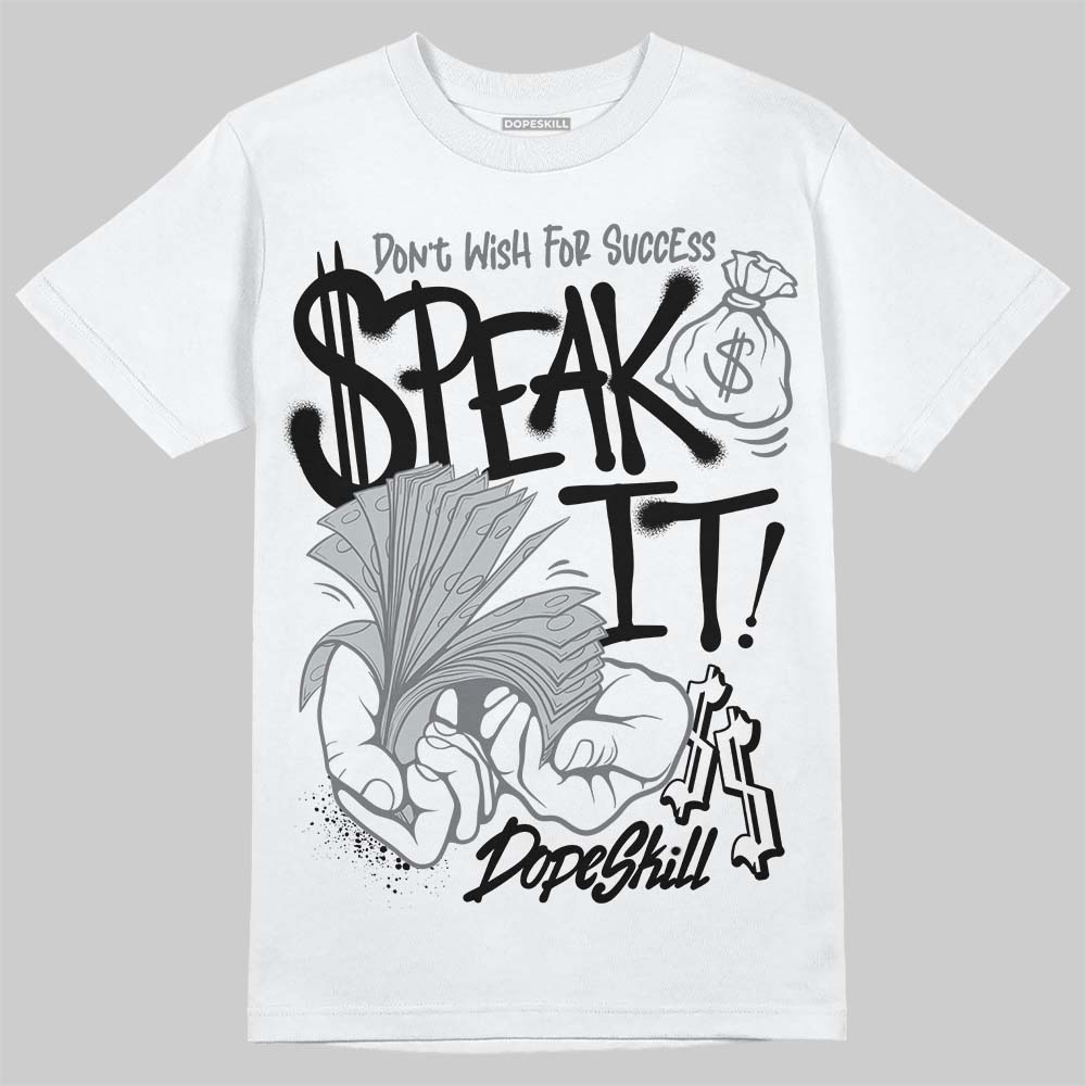 Jordan 12 Black Wolf Grey DopeSkill T-Shirt Speak It Graphic Streetwear - WHite