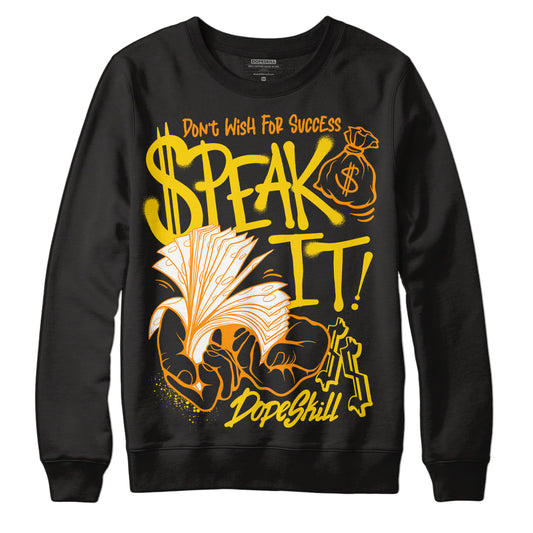 Jordan 6 “Yellow Ochre” DopeSkill Sweatshirt Speak It Graphic Streetwear - Black