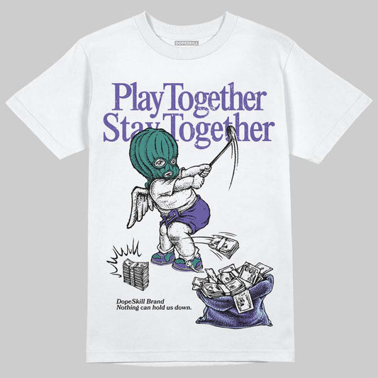 Jordan 5 OG “Grape” DopeSkill T-Shirt Play together, Stay together Graphic Streetwear - White