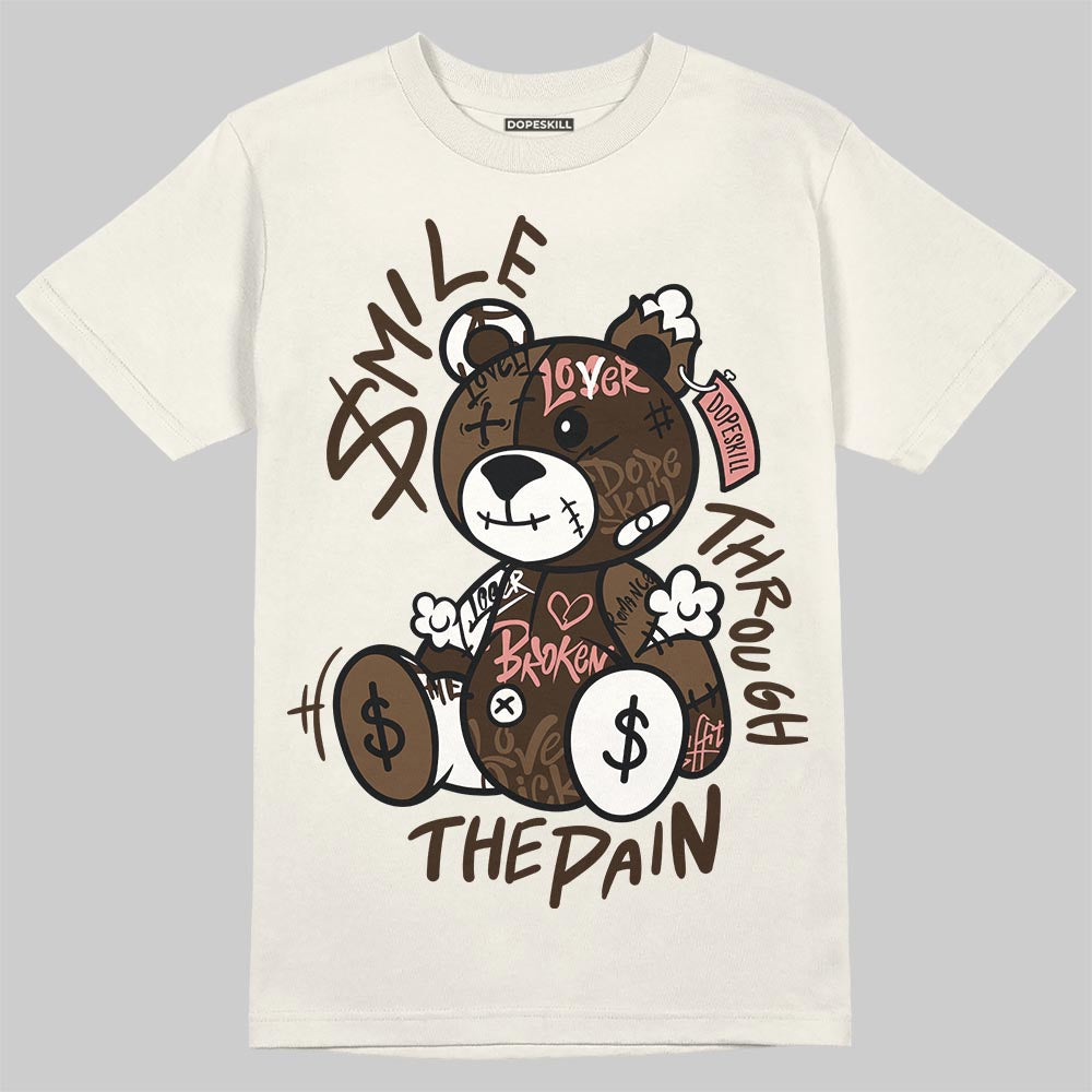 Jordan 1 High OG “Baroque Brown” DopeSkill T-Shirt Smile Through The Pain Graphic Streetwear - Sand