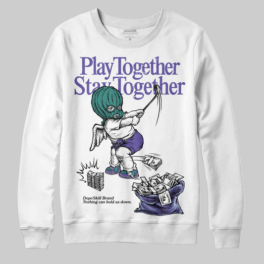 Jordan 5 OG “Grape” DopeSkill Sweatshirt Play together, Stay together Graphic Streetwear - White