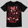 Jordan 1 High OG “Ruby” DopeSkill T-Shirt Real Y2K Players Graphic Streetwear - Black