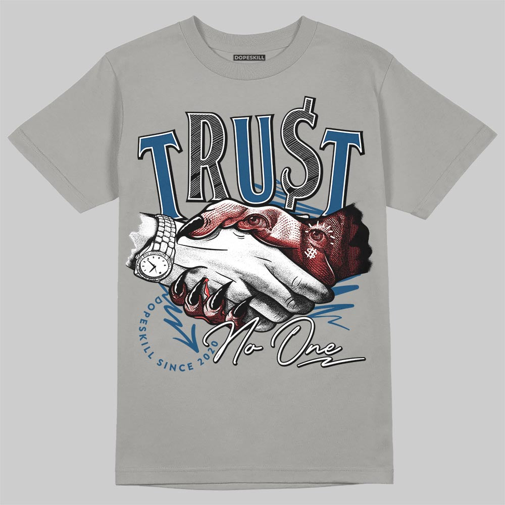 Jordan 12 Retro French Blue (2025) DopeSkill T-Shirt Trust No One Graphic Streetwear - Gravel