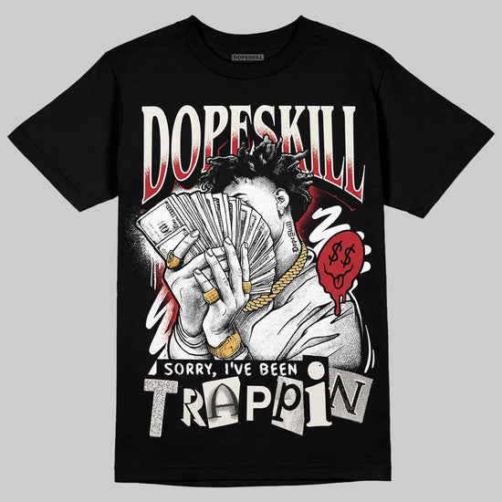 Nigel Sylvester x Jordan 1 Low OG “Nitro” DopeSkill T-Shirt Sorry I've Been Trappin Graphic Streetwear - Black