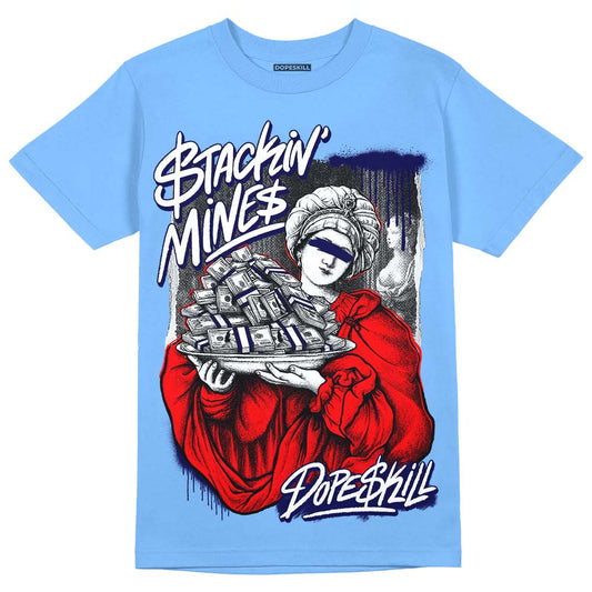 Jordan 9 Powder Blue DopeSkill Sky Blue T-Shirt Stackin Mines Graphic Streetwear