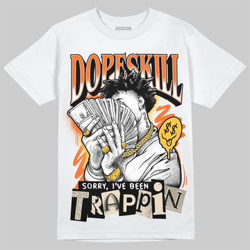 Jordan 3 “Starfish” DopeSkill T-Shirt Sorry I've Been Trappin Graphic Streetwear - White