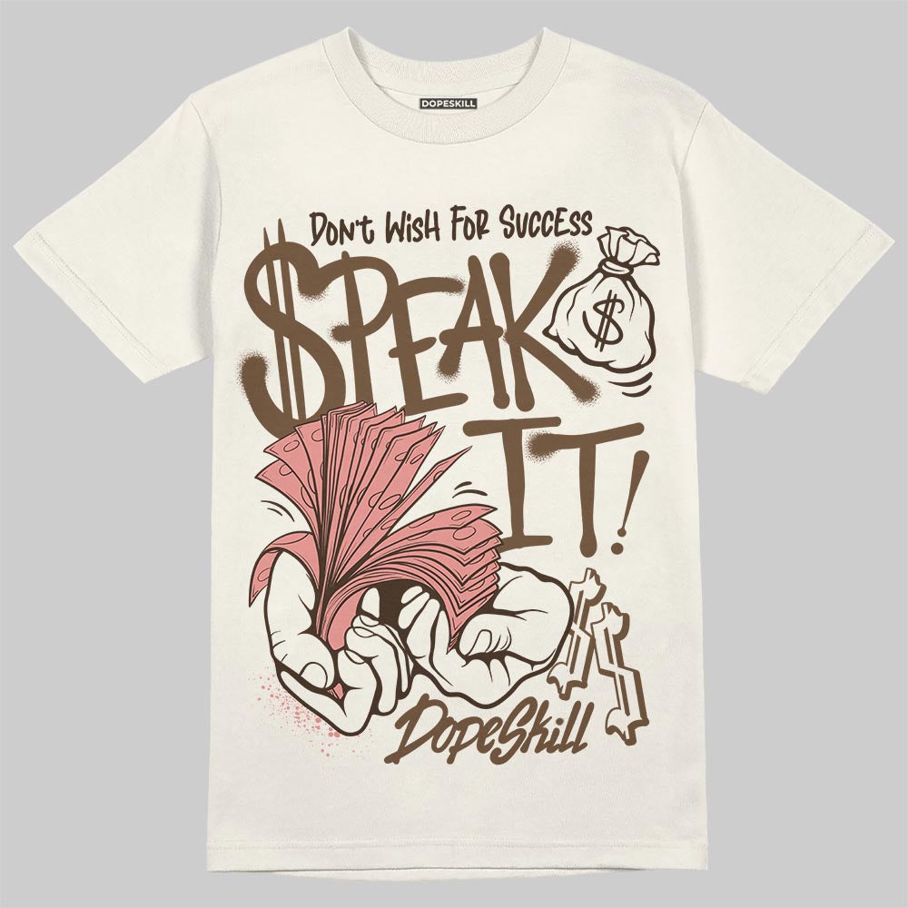 Jordan 1 High OG “Baroque Brown” DopeSkill T-Shirt Speak It Graphic Streetwear - Sand
