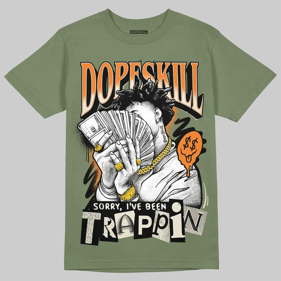 Jordan 4 Retro OG SP Undefeated (2025) DopeSkill T-Shirt Sorry I've Been Trappin Graphic Streetwear - Military Green