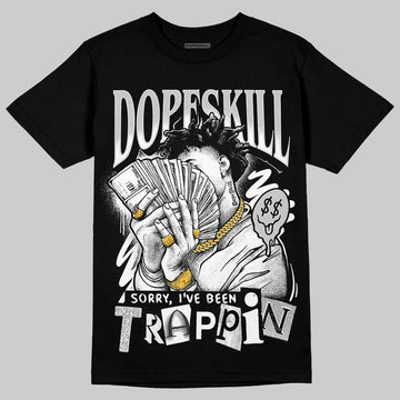 Air Foamposite One 'Triple White' DopeSkill T-Shirt Sorry I've Been Trappin Graphic Streetwear - black