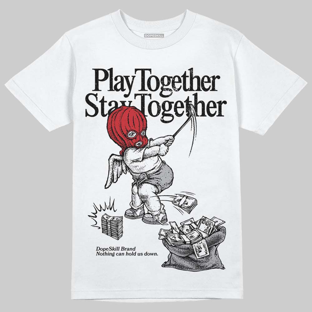 Jordan 4 OG “White Cement” DopeSkill T-Shirt Play together, Stay together Graphic Streetwear - White