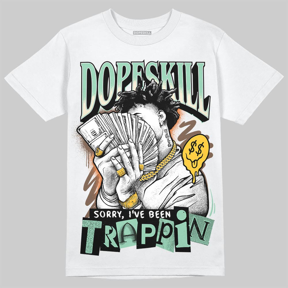 SB Dunk Low Rodeo Tourmaline DopeSkill T-Shirt Sorry I've Been Trappin Graphic Streetwear - White