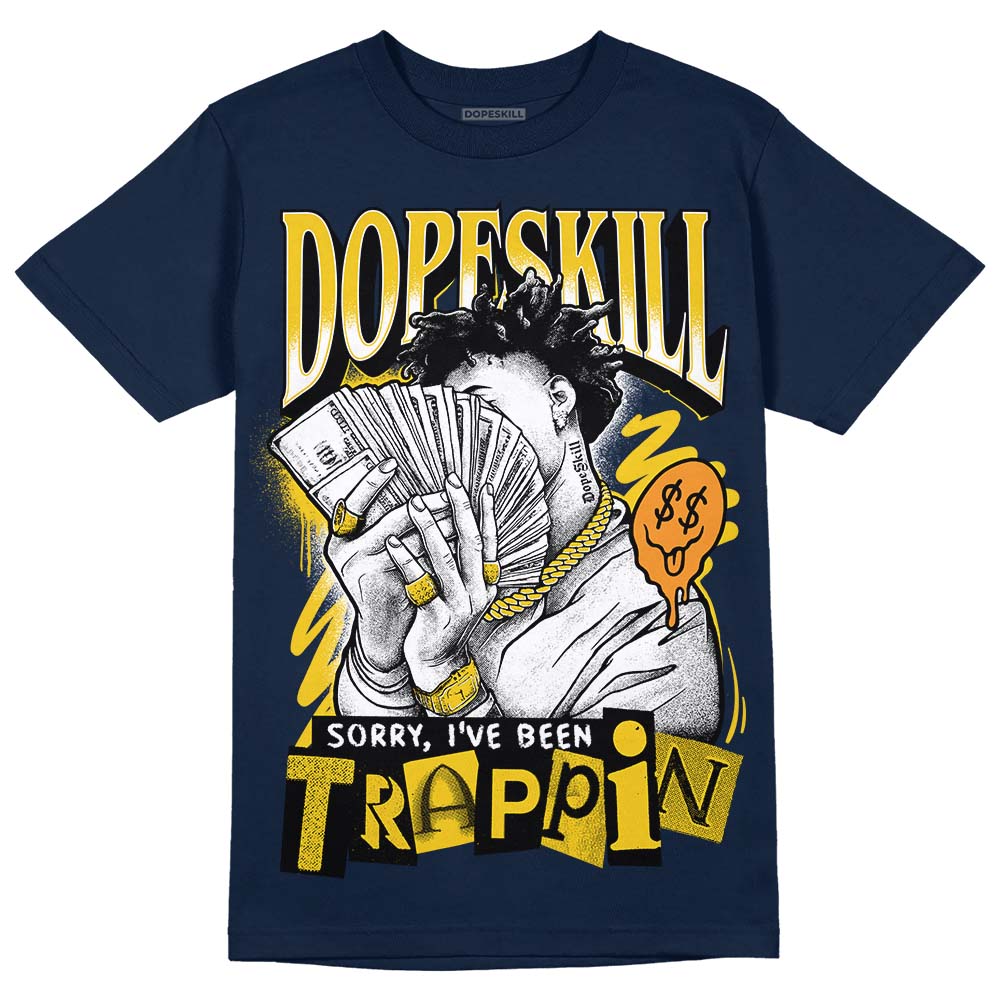 Dunk Low Vintage “Michigan” DopeSkill Midnight Navy T-Shirt Sorry I've Been Trappin Graphic Streetwear
