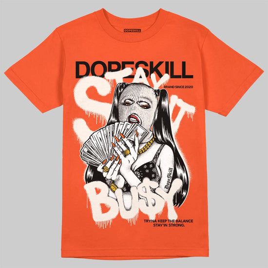 Jordan 1 Retro High OG Shattered Backboard (2025) DopeSkill T-Shirt Stay It Busy Graphic Streetwear - Orange