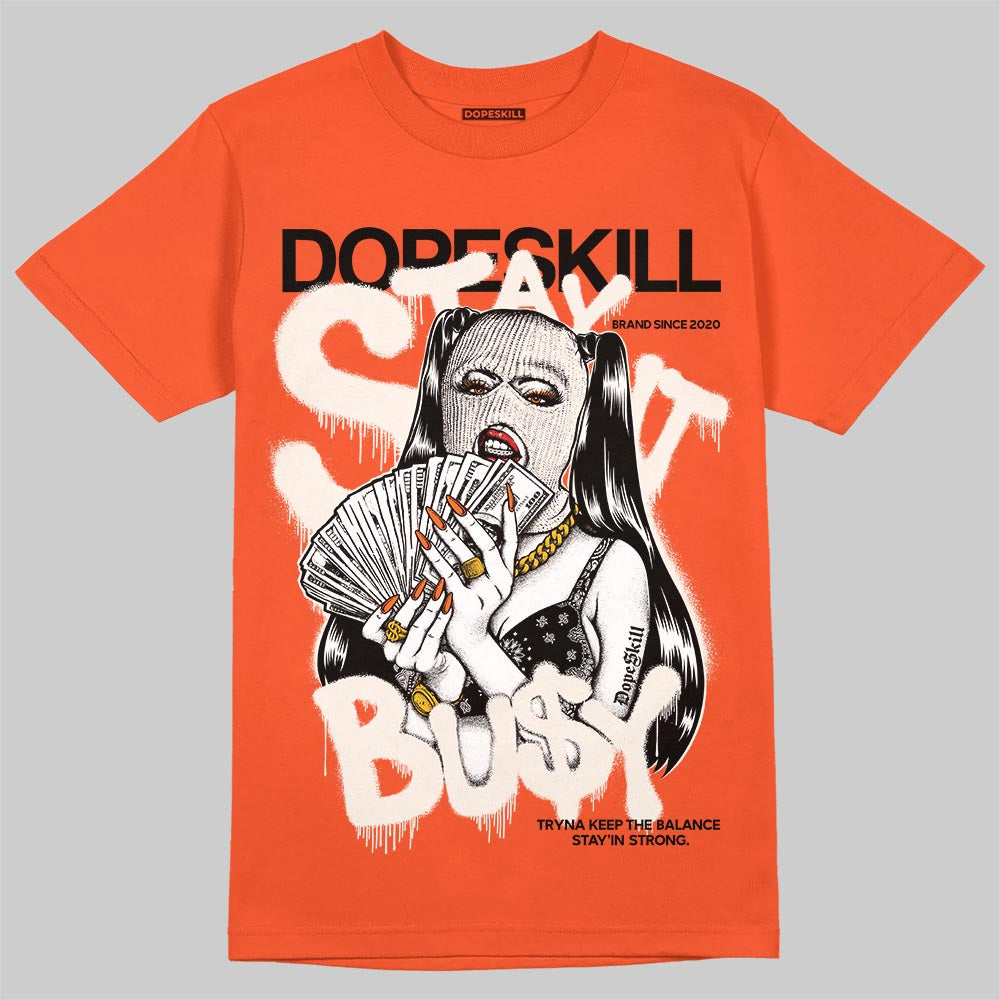 Jordan 1 Retro High OG Shattered Backboard (2025) DopeSkill T-Shirt Stay It Busy Graphic Streetwear - Orange