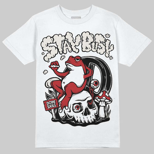 Nigel Sylvester x Jordan 1 Low OG “Nitro” DopeSkill T-Shirt Stay Busy Graphic Streetwear - White