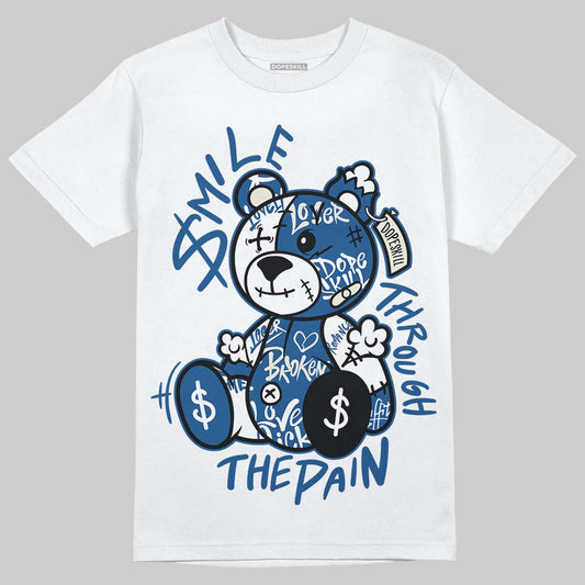 Jordan 1 Low OG “Storm Blue” DopeSkill T-Shirt Smile Through The Pain Graphic Streetwear - White