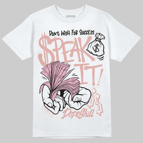 Jordan 1 Low OG “Rust Pink” DopeSkill T-Shirt Speak It Graphic Streetwear - White
