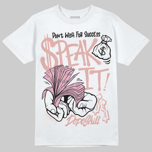 Jordan 1 Low OG “Rust Pink” DopeSkill T-Shirt Speak It Graphic Streetwear - White