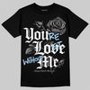 Jordan 11 Cool Grey DopeSkill T-Shirt You’re Lost Without Me Graphic Streetwear - Black
