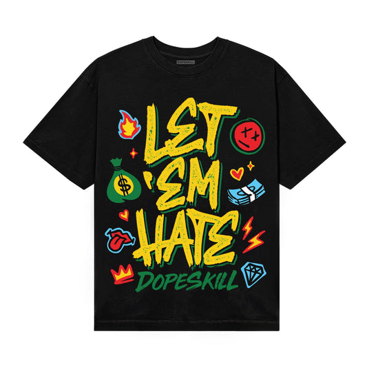 Green Sneakers DopeSkill T-Shirt Let 'em Hate Graphic Streetwear - Black