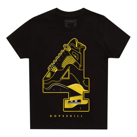 Jordan 4 Tour Yellow Thunder DopeSkill Toddler Kids T-shirt No.4 Graphic Streetwear - Black