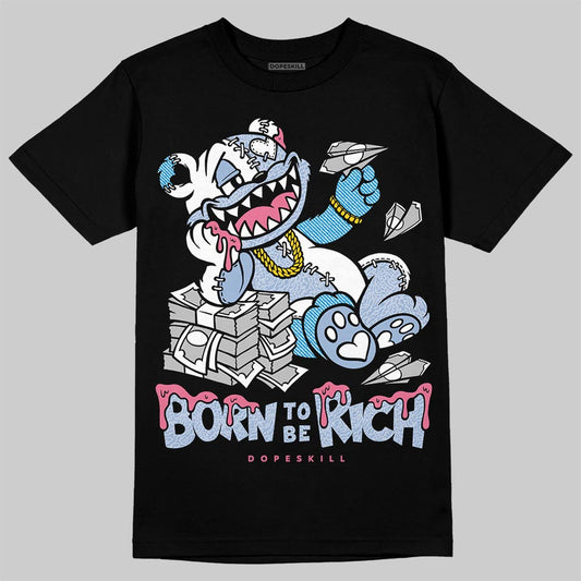 Jordan 3 GS “Cobalt Bliss” DopeSkill T-Shirt Born To Be Rich Graphic Streetwear - Black