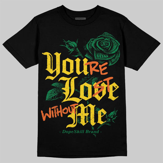 Green Sneakers DopeSkill T-Shirt You’re Lost Without Me Graphic Streetwear - Black