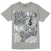 Jordan 11 Cool Grey DopeSkill Grey  T-Shirt Real Ones Move In Silence Graphic, hiphop tees, grey graphic tees, sneakers match shirt