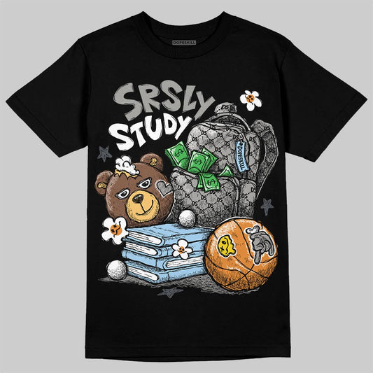 Jordan 11 Cool Grey DopeSkill T-Shirt SRSLY Study Graphic Streetwear - Black