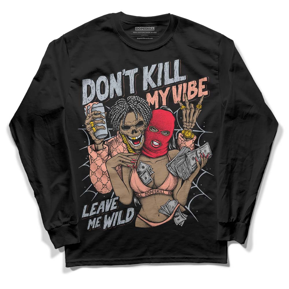 DJ Khaled x Jordan 5 Retro ‘Crimson Bliss’ DopeSkill Long Sleeve T-Shirt Don't Kill My Vibe Graphic Streetwear - Black
