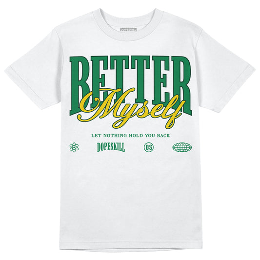 Green Sneakers DopeSkill T-Shirt Better Myself Graphic Streetwear - White