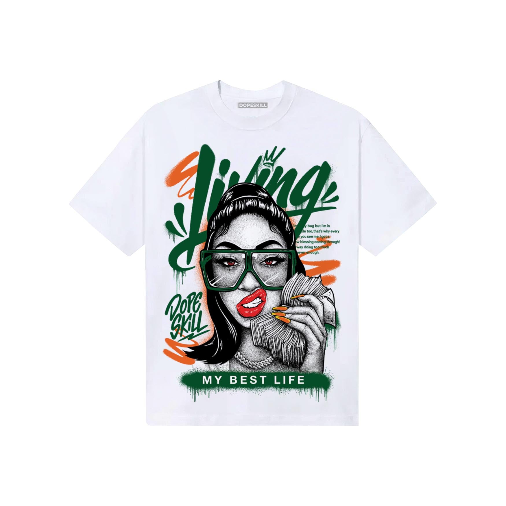Green Sneakers DopeSkill T-Shirt Living My Best Life Graphic Streetwear - White