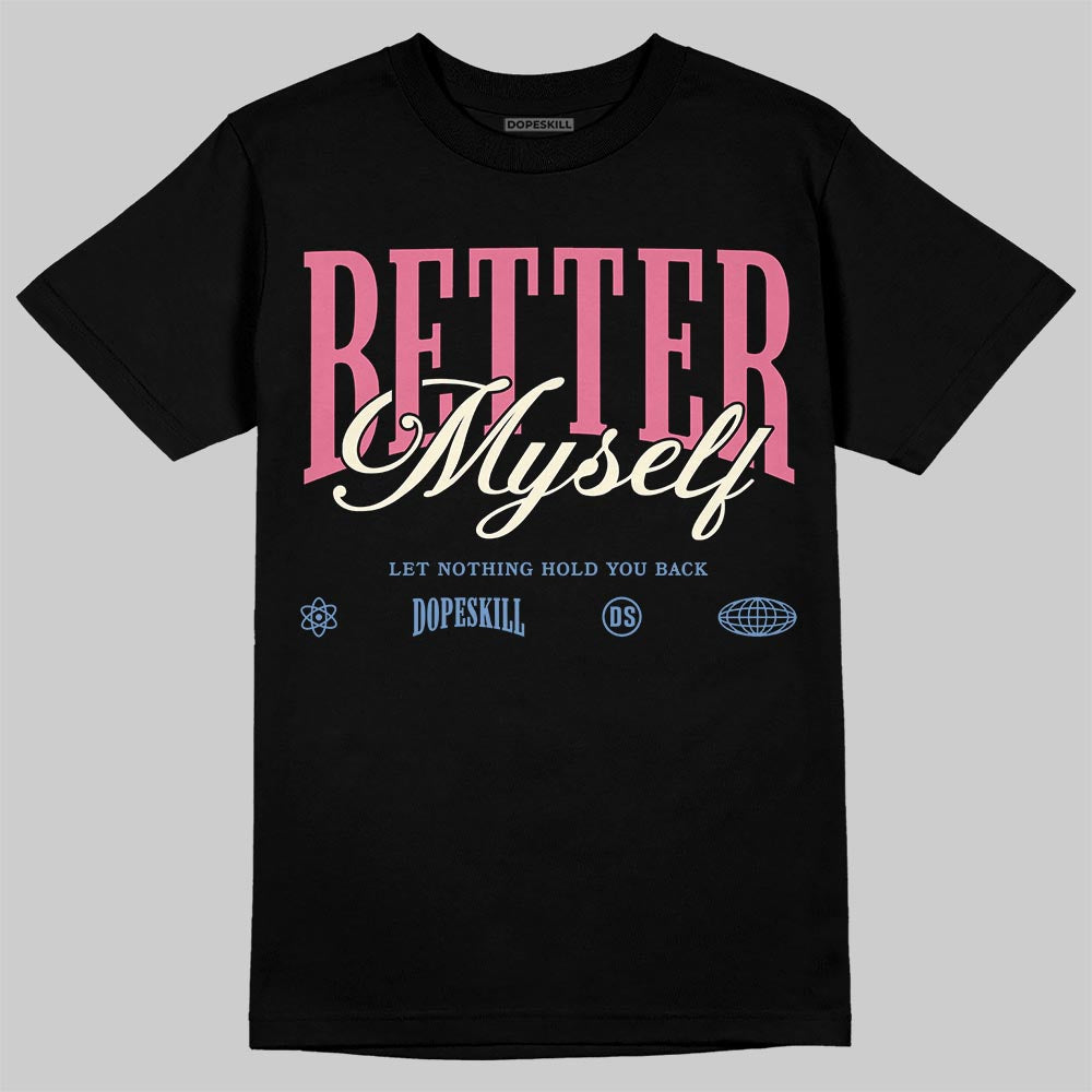 Jordan 1 High OG "Self-Expression" DopeSkill T-Shirt Better Myself Graphic Streetwear - Black