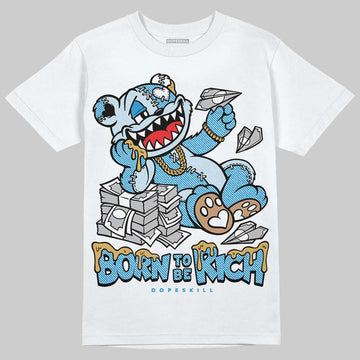 Jordan 4 Denim “Worn Blue” DopeSkill T-Shirt Born To Be Rich Graphic Streetwear  White